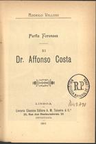 VELOSO, Rodrigo, 1839-1913<br/>Dr. Affonso Costa / Rodrigo Veloso. - Lisboa : A. M. Teixeira, 1911. - 31 p.. - (Perfis forenses ; 11)