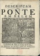 DESCRICAO DA PONTE EM BELEM<br/>Descripçam da ponte em Belem. - :Lisboa Occidental : na officina da Musica, 1729. - p. 35-52 : il. ; 4ª(22 cm)