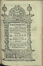 VILANCICOS QUE SE CANTARAM NA CAPELA REAL DO PRINCIPE DOM PEDRO NAS MATINAS E FESTA DA CONCEICAO<br/>Villansicos[sic], que se cantaram na Capella Real do muito alto, & muito poderoso Princepe Dom Pedro Nosso Senhor nas Matinas, e Festa da Conceição. - [Lisboa] : por Antonio Craesbeeck de Mello, Impressor de S. Alteza, 1674. - [20] f. ; 8º (15 cm)