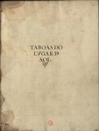 LAVANHA, João Baptista, ca 1550-1624<br/>Taboas do lugar do Sol 1598. - [2] f. br., [22] f., [42] f. br., enc. : il. ; 24 cm