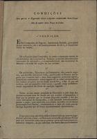 MATOS, Marcos José de, ca 1811<br/>Condições com que nós os Negociantes abaixo assignados estabelecemos huma Companhia de seguros nesta Praça de Lisboa / [Marcos José de Mattos, Bento Antonio dªAndrade, José Joaquim da Costa Silva e Filho]. - Lisboa : [s.n.], 1811. - 4 p. ; 30 cm