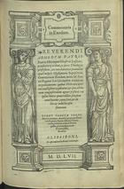 JERONIMO de Azambuja, O.P. ?-1563,<br/>Reuerendi admodum patris Fratris Hieronymi Oleastraei Lusitani praedicatorij ordinis... Commentaria in Exodum iuxta M. Santis Pagnini Luce[n]sis eiusdem ordinis interpretationem.... - Olyssiponi : ex officini Ioannis Blauij Coloniensis, 1557. - [4], 96 f. ; 2º (30 cm)