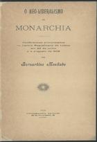 MACHADO, Bernardino, 1851-1944<br/>O neo-liberalismo da monarchia / Bernardino Machado. - Lisboa : Typ. Bayard, 1906. - 19 p. ; 21cm