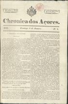 CRONICA DOS ACORES<br/>Chronica dos Açores. - N. 1 (6 Jan. 1833)-n. 51 (29 Dez. 1833). - Angra : Imprensa da Perfeitura, 1833. - 31 cm