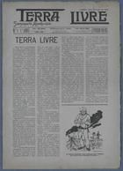 Terra livre : semanário anarquista / dir. Pinto Quartim. - A. 1, nº 1 (13 fev. 1913) - a. 1, nº 24 (31 jul. 1913). - Lisboa : Jaime de Castro, 1913. - 38 cm