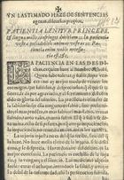 Patientia lenitur princeps : un lastimado haze de sentencias agenas, discursos propios. - [S.l. : s.n., 167-]. - 4 f. ; 21 cm