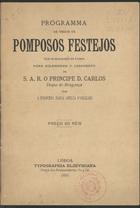 Programma de todos os pomposos festejos que se realisarão em Lisboa para solemnisar o casamento de S. A. R. o príncipe D. Carlos duque de Bragança com a princesa Maria Amelia dªOrleans. - Lisboa : Typ. Elzeviriana, 1886. - 27 p. ; 16 cm