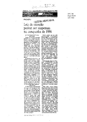 <BR>Data: 26/08/1985<BR>Fonte: Gazeta Mercantil, São Paulo, 26/08/ de 1985<BR>Endereço para citar este documento: -www2.senado.leg.br/bdsf/item/id/109252->www2.senado.leg.br/bdsf/item/id/109252