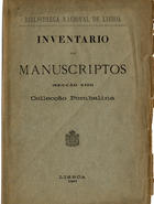 PORTUGAL. Biblioteca Nacional<br/>Inventário : secção XIII : manuscriptos : collecção pombalina / Biblioteca Nacional de Lisboa. - Lisboa : B.N., 1889. - [206], 143 p. ; 30 cm