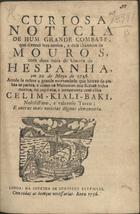 Curiosa noticia de hum grande combate que tiverão tres navios, e dois chavecos de mouros, com duas naos de guerra de Hespanha em 20 de Mayo de 1756... - Lisboa : Domingos Rodrigues, 1756. - 8 p. : il. ; 4º (19 cm)