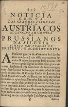 Noticia certa das grandes vitorias que os austriacos alcançaram contra os prussianos na Silezia. - Lisboa : [s.n.], 1758. - 8 p. ; 20 cm