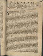 RELACAO DA GRANDE VITORIA, QUE O EXERCITO DA IMPERATRIZ RAINHA DA HUNGRIA...<br/>Relaçam da grande victoria, que o exercito da Imperatriz Raynha da Hungria alcançou contra o exercito delRey de Prussia.... - Lisboa : Na Offic. de Francisco Borges de Sousa, 1760. - [8] p. ; 20 cm