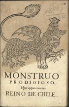 RELACAO DE UM MONSTRO PRODIGIOSO QUE APARECEU NO REINO DO CHILE...<br/>Relação de hum monstruo prodigioso que appareceo no reino do Chile.... - Lisboa : Na Offic. de Miguel Manescal da Costa, 1751. - 16 p. ; 21 cm