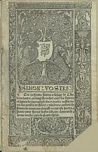 IGREJA CATOLICA.. Liturgia e Ritual. Livro de Horas<br/>Ces presentes heures a lusage de Chalons toutes au long sa[n]s req[ue]rir: auec les figures et signes de lapocalipse: les miracles nostre dame les accide[n]s de lho[m]me: et plusieurs austres hystoires.... - A Paris : pour Symo[n] Vostre libraire, demeura[n]t a la rue neufue, pres la grant esglise, [1512]. - [98] p. : muito il. ; 8º (21 cm)