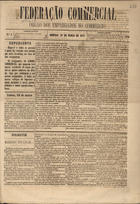 Federação commercial : orgão dos empregados no commercio. - A. 1, n. 1 (25 Mar. 1877)-a. 1, n. 13 (17 Jun. 1877). - Lisboa : Typ. do Diario do Commercio, 1877. - 44 cm