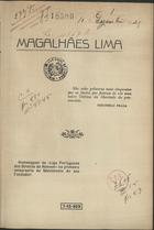 LIGA PORTUGUESA DOS DIREITOS DO HOMEM<br/>Magalhães Lima : homenagem da Liga Portuguesa dos Direitos do Homem no primeiro aniversario do falecimento do seu fundador. - [Lisboa : s.n.], 1929. - 39 p. ; 22 cm