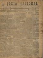 A ideia nacional : semanario monarquico-sindicalista : órgão e propriedade dos Núcleos Integralistas ; dir. Luís Chaves ; ed. Caetano dos Reis. - A. 1, n. 1 (11 Out. 1920)-a. 1, n. 3 (31 Out. 1920). - Lisboa : C. Reis, 1920. - 57 cm