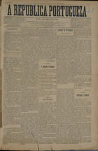 A republica portugueza. - A. 1, n. 1 (1 Jun. 1895)-a. 1, n. 13 (24 Ago. 1895). - Rio de Janeiro : [s.n.], 1895. - 53 cm