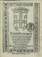 CRUZ, Gaspar da, O.P. ?-1570,<br/>Tractado em que se cõtam muito por este[n]so as cousas da China,  cõ suas particularidades,  e assi do reyno dormuz / cõposto por el. R. padre fray Gaspar da Cruz da orde[m] de sam Domingos.... - Euora : em casa de Andre de Burgos, 1569. - [88] f. ; 4º (20 cm)