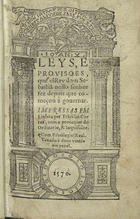 PORTUGAL.. Leis, decretos, etc.<br/>Leys e prouisoes que elRey dom Sebastiã nosso senhor fez depois que começou a gouernar. - Em Lixboa : per Frãcisco Correa, 1570. - [8], 223 [i.é 195], [1 br.] p. ; 8º (15 cm)