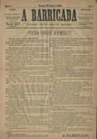 A barricada : semanario radical / orgão dos oprimidos. - A. 1, nº 1 (30 Mar. 1890). - Lisboa : [s.n.], 1890. - 40 cm