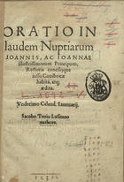 TEIVE, Diogo de, ca 1514-ca 1565<br/>Oratio in laudem nuptiarum Ioannis ac Ioannae illustrissimorum principum, rectoris concilijque iussu Conibricae [sic] habita atq aedita... / Iacobo Teuio Lusitano authore [sic]. - [Coimbra : João de Barreira e João Álvares, 1553?]. - 24, [8] p. ; 4º (19 cm)