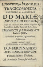 Ludovicus, & Stanislaus : tragicomoedia... = Luiz, e Estanislao... - Eborae : ex Typ. Academiae, 1728. - 42 p. ; 4º (21 cm)