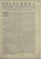 CARREIRO, Roque, fl. 1630<br/>Relaçam da grande vitoria que os portugueses alcansaram contra elrey do Achem no cerco de Malaca, donde lhe destruírão todo seu exercito, & lhe tomarão toda sua armada. Soubese por cartas a Goa em 28. de Fevereiro de 630. / [Roque Carreiro]. - Em Lisboa : por Pedro Craesbeeck, 1630. - [2] f. ; 2º (28 cm)