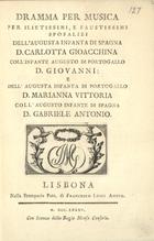 Il ritorno di Astrea in terra : dramma per musica / [La Musica è del Sig. Guiseppe [sic] Palomino]. - Lisbona : nella Stamperia di Francesco Luigi Ameno, 1785. - [10] 15 [1] p. : il., ; 16 cm