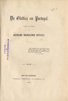 MELLO, Manuel de<br/>Da glottica em Portugal : carta ao auctor do Diccionário Bibliographico Português... / Manuel de Mello. - Rio de Janeiro : Typ. Perseverança, 1872. - 343 p. ; 24 cm