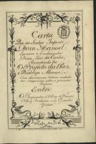 CUNHA, Luís da 1662-1749<br/>Carta que ao Senhor Infante Dom Manoel escreveo o Embaixador Dom Luis da Cunha remetendo-lhe o Projecto da Paz, e Quadrupe Aliança, com observaçoens criticas, verdadeiras, e imparciaes, sobre os prezentes projectos. Entre o Imperador, Elrey de França, Elrey Britânico, e os Estados Geraes [Ca 1718]. - [1], 114 f., enc. ; 30 cm