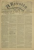 A revolta : quinzenario comunista anarquista / propr. Aliança Anarquista ; dir. J. Teixeira ; adm. A. da Silva. - A. 1, nº 1 (11 out. 1914). - Coimbra : A. Tavares Silva, 1914. - 49 cm