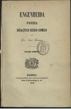 FERRARI, José<br/>Engenheida : poema didactico-heroi-comico / José Ferrari. - Bahia : Typ. Carlos Poggetti, 1853. - 1 tomo em 2 v. ; 21 cm