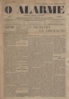 O alarme : justiça a quem a merecer : semanário republicano / dir. Marques Moura. - A. 1, nº 1 (27 set. 1913) - a. 1, nº 8 (15 nov. 1913). - Porto : João da Costa Coutinho, 1913. - 47 cm