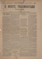 O norte transmontano : semanario progressista / propr. e ed. Pires Avellanoso. - [S. 2], a. 1, nº 1 (5 fev. 1897) - [s. 3], a. 1, nº 4 (5 dez. 1897). - Bragança : António José Pereira, 1897. - 44 cm