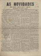 As novidades : diario noticioso industrial, agricola e commercial / resp. Antonio J. da Silva. - A. 1, nº 1 (1 jan. 1880) - a. 1, nº 80 (9 abr. 1880). - Porto : Typ. das -Novidades-, 1880. - 37 cm