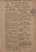 A tourada : revista taurina / propr. Antonio Joaquim Dias. - A. 1, nº 1 (1 abr. 1894) - a. 2, nº 40 (3 jun. 1895). - Lisboa : Paulo da Fonseca, 1894-1895. - 45 cm