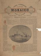 O mosaico : jornal d´annuncios illustrado / propr. da Empreza Escudos Annuncios. - A. 1, nº programa (16 Ag. 1885) - a. 1, nº 5 (18 set. 1885). - Lisboa : E.E.A., 1885. - 44 cm