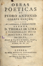 GARCAO, Correia, 1724-1771<br/>Obras poeticas / de Pedro Antonio Correa Garção.... - Lisboa : na Regia Officina Typografica, 1778. - [12], 414, [2] p. ; 8º (15 cm)