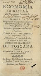 ARIMINO, Jorge Benci<br/>Economia christãa dos senhores no governo dos escravos.... - Roma : Off. de Antonio de Roffi, 1705. - [10], 282, [1] p., [2] f. soltas