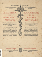 JORGE, Ricardo, 1858-1939<br/>A guerra e o pensamento médico = La guerre et la pensée medicale / Ricardo Jorge. - Lisboa : Sociedade das Sciencias Medicas, [1914]. - 63 p. ; 26 cm