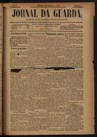 Jornal da Guarda / propr. e ed. Antonio Pires Patricio. - A. 1, n. 1 (9 Mar. 1899)-a. 1, n. 52 (10 Mar. 1900). - Guarda : A.P. Patricio, 1899-1900. - 44 cm