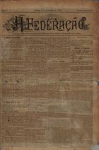 A federação : orgão das associações federadas e do povo operario em geral. - A. 1, nº programa (17 Dez. 1893)-a. 7, nº 328 (15 Abr. 1900). - Lisboa : [s.n.], 1893-1900. - 45 cm