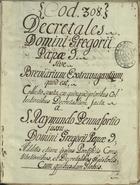 IGREJA CATOLICA. Papa, 1227-1241 (Gregório IX)<br/>Decretales Gregorii IX / [coligidas por S. Raimundo de Peñafort e glosadas por Bernardo de Botono]. Constitutiones Novae ; Inocêncio IV [13--]. - [1] f. papel, [5], [261], [1] f. pergaminho, [2] f. papel, [2] f. (2 colunas) : pergaminho ; 189x140 mm