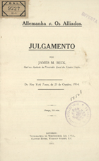 BECK, James M., 1861-1936<br/>Allemanha : os alliados. - Londres : Wertheimer, Lea, 1915. - 1 v.