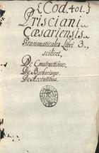 PRISCIANUS, fl. 520-540<br/>De constructione / Priscianus.. De barbarismo ; [Aelius Donatus].. De accentibus ; [atribuído a Priscianus] [1351-1400]. - [1] f., [1] f. papel, [76], [2] f. (29 e 26 linhas) : pergaminho ; 197x136 mm