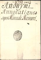 GOUVEIA, Francisco de, S.J. fl. 15--,<br/>Annotationes super Manuale Navarri [1501-1600]. - [3], [83], [10] f. (n. linhas variável) : papel ; 8º (16 cm)