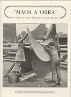 -Mãos á obra !- : o trabalho da mulher britannica em tempo de guerra. - Londres : The Cranford Press : George Oulman and Sons [1918?]. - 29 cm