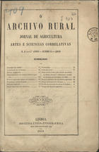 O archivo rural : jornal de agricultura, artes e sciencias correlativas. - Lisboa : Imprensa União Typographica, [1858-1877]. - 26 cm