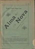 Alma nova / dir. Faustino da Fonseca, Macieira Junior. - A. 1, nº 1 (15 Jan. 1895) - nº 2 (16 Fev. 1895). - Lisboa : Abilio da Costa Madeira, 1895. - 23 cm